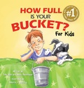 Cover: How Full Is Your Bucket? For Kids - Gallup Press