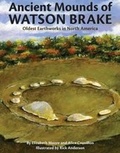 Cover: Ancient Mounds of Watson Brake - Pelican Publishing Co