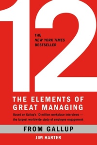 Enlarge image Cover: 12: The Elements of Great Managing - Gallup Press