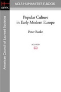 Cover: Popular Culture in Early Modern Europe - ACLS History E-Book Project