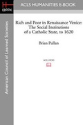 Cover: Rich and Poor in Renaissance Venice - ACLS History E-Book Project