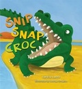 Cover: Snip Snap Croc - QEB Publishing