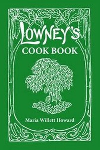 Enlarge image Cover: Lowney's Cookbook - Pelican Publishing Co