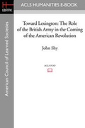 Cover: Toward Lexington - ACLS History E-Book Project