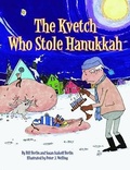 Cover: Kvetch Who Stole Hanukkah, The - Pelican Publishing Co