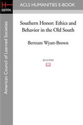 Cover: Southern Honor - ACLS History E-Book Project