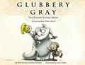 Cover: Glubbery Gray, the Knight-eating Beast - Pelican Publishing Co