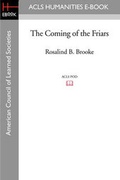 Cover: The Coming of the Friars - ACLS History E-Book Project