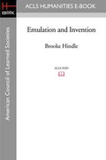 Cover: Emulation and Invention - ACLS History E-Book Project
