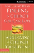 Cover: Finding a Church You Can Love and Loving the Church You've Found - Zondervan
