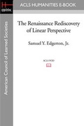Cover: The Renaissance Rediscovery of Linear Perspective - ACLS History E-Book Project