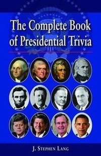 Enlarge image Cover: Complete Book of Presidential Trivia, The - Pelican Publishing Co