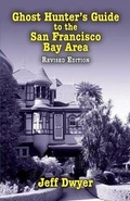 Cover: Ghost Hunter's Guide to the San Francisco Bay Area - Pelican Publishing Co