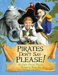 Cover: Pirates Don't Say Please! - Pelican Publishing Co