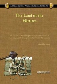 Enlarge image Cover: The Land of the Hittites - Gorgias Press