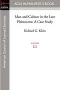 Cover: Man and Culture in the Late Pleistocene - ACLS History E-Book Project