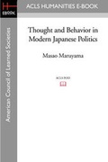 Cover: Thought and Behavior in Modern Japanese Politics - ACLS History E-Book Project