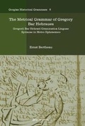 Cover: The Metrical Grammar of Gregory Bar Hebraues - Gorgias Press