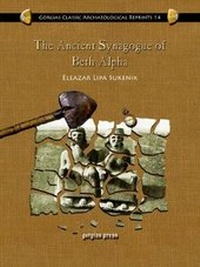 Enlarge image Cover: The Ancient Synagogue of Beth Alpha - Gorgias Press