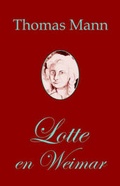 Cover: Lotte en Weimar (Romano de Thomas Mann en Esperanto) - Mondial