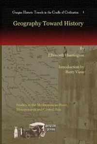 Enlarge image Cover: Geography Toward History - Gorgias Press