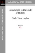 Cover: Introduction to the Study of History - ACLS History E-Book Project