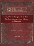 Cover: Register zu den genealogischen Tabellen der Arabischen Staemme und Familien - Gorgias Press