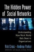 Cover: The Hidden Power of Social Networks - Harvard Business Review Press