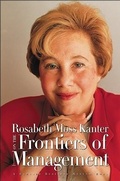 Cover: Rosabeth Moss Kanter on the Frontiers of Management - Harvard Business Review Press