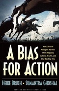 Cover: A Bias for Action - Harvard Business Review Press