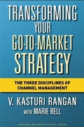Cover: Transforming Your Go-to-Market Strategy - Harvard Business Review Press