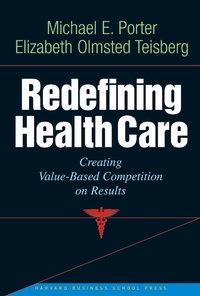Abbildung von: Redefining Health Care - Harvard Business Review Press