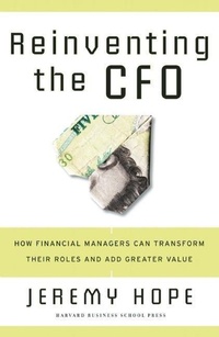 Enlarge image Cover: Reinventing the CFO - Harvard Business Review Press