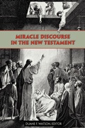 Cover: Miracle Discourse in the New Testament - Society of Biblical Literature