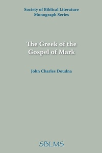 Abbildung von: The Greek of the Gospel of Mark - Society of Biblical Literature