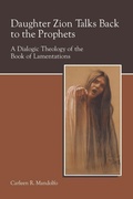 Cover: Daughter Zion Talks Back to the Prophets - Society of Biblical Literature