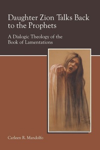 Enlarge image Cover: Daughter Zion Talks Back to the Prophets - Society of Biblical Literature