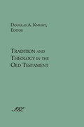 Cover: Tradition and Theology in the Old Testament - Society of Biblical Literature