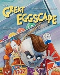 Cover: The Great Eggscape - Star Bright Books