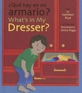 Cover: ?Que Hay en Mi Armario?/What's In My Dresser? - Star Bright Books
