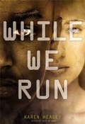 Cover: While We Run - Little, Brown Young Readers