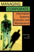 Cover: Managing Corporate Information Systems Evolution and Maintenance - IGI Publishing