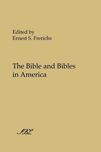 Bild: The Bible and Bibles in America - Society of Biblical Literature