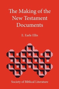 Enlarge image Cover: The Making of the New Testament Documents - Society of Biblical Literature