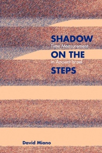 Enlarge image Cover: Shadow on the Steps - Society of Biblical Literature