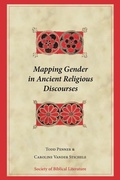 Cover: Mapping Gender in Ancient Religious Discourses - Society of Biblical Literature
