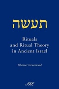 Cover: Rituals and Ritual Theory in Ancient Israel - Society of Biblical Literature
