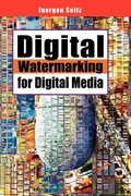 Cover: Digital Watermarking for Digital Media - Information Science Publishing