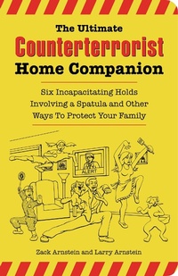 Enlarge image Cover: The Ultimate Counterterrorist Home Companion - Santa Monica Press