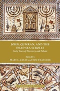 Cover: John, Qumran, and the Dead Sea Scrolls - Society of Biblical Literature